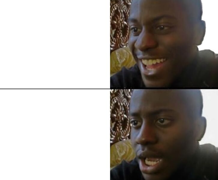 Disappointed Black Guy - Smile Then Shock meme template variation