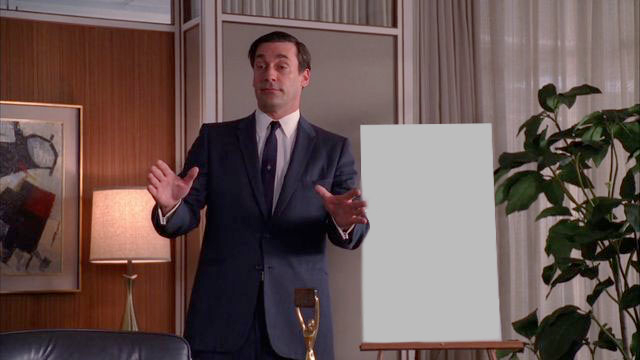 Don Draper Marketing Ad Pitch - Mad Men meme template variation