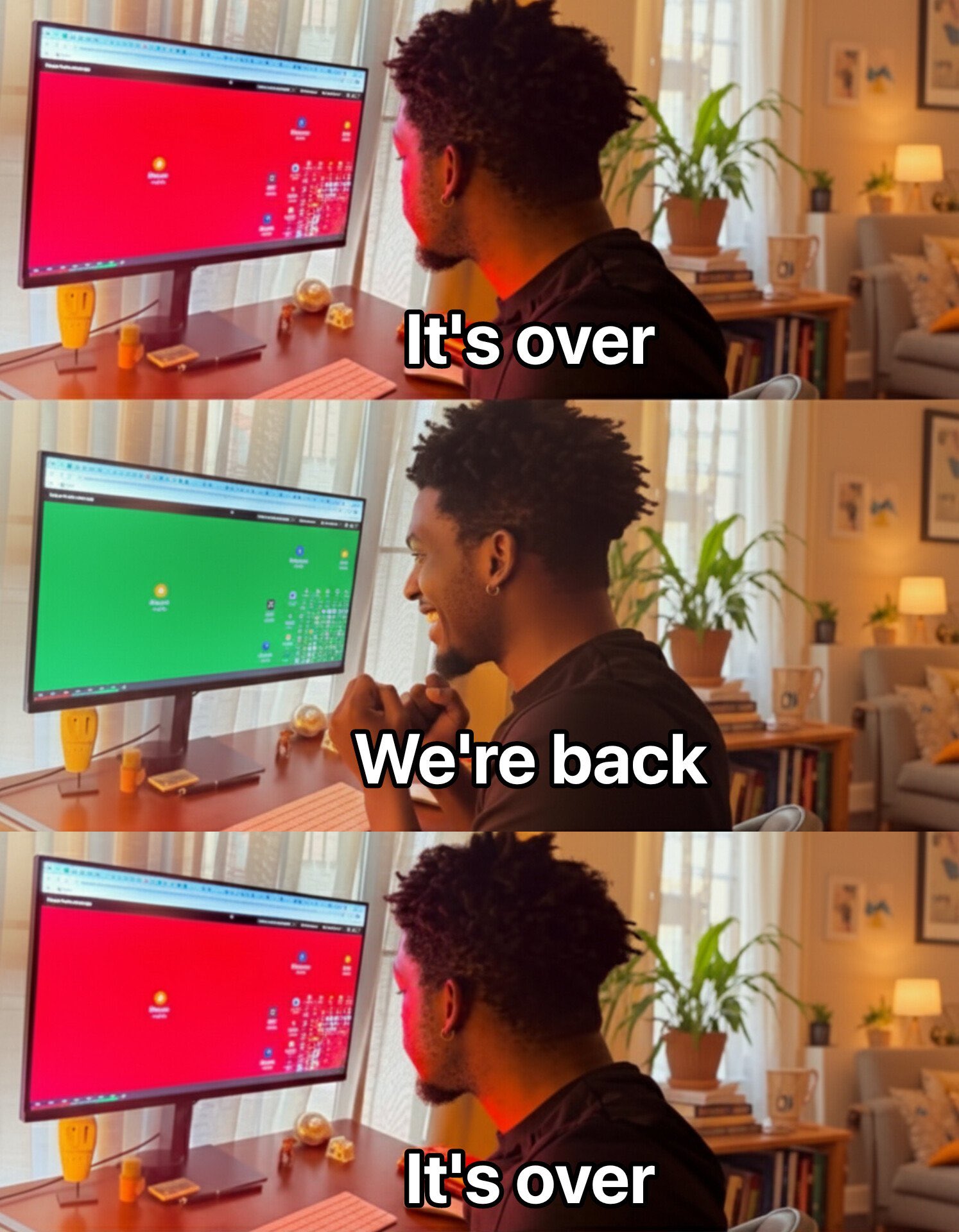 Guy At Computer - Its So Over, We're So Back, It's So Over meme template