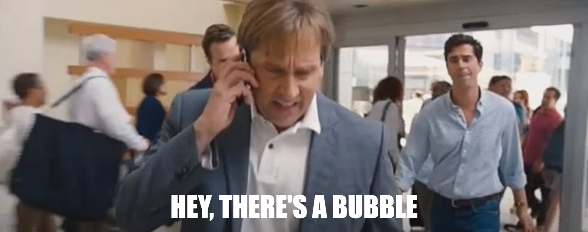 Hey, There's a Bubble - The Big Short meme template variation