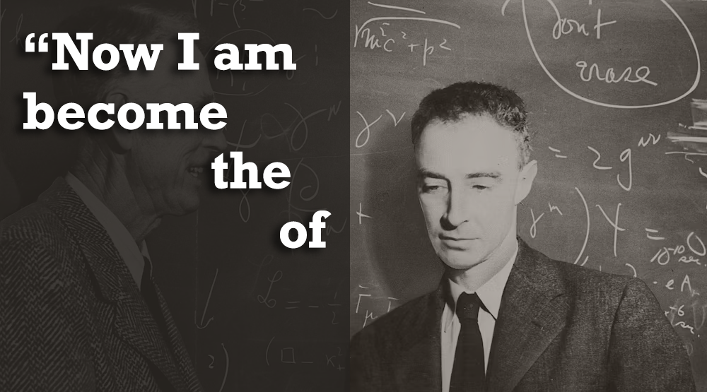 Now I Am Become Death The Destroyer of Worlds - Oppenheimer  meme template variation