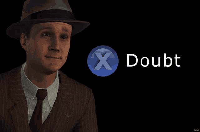 Press X to Doubt - L.A. Noire meme template variation