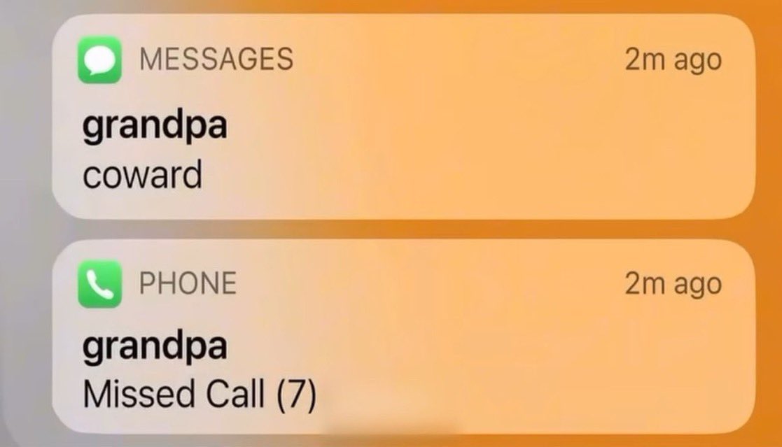 Grandpa Missed Calls Followed By Coward Text meme template