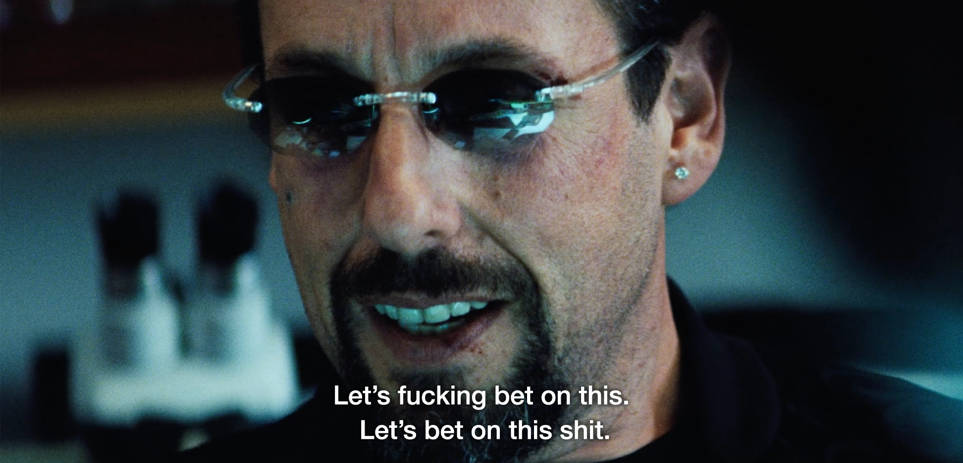 Let's Fucking Bet on This. Let's Bet on This Shit. - Adam Sandler in Uncut Gems meme template